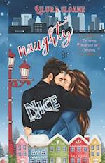 Naughty Or Nice : A Christmas Romance 