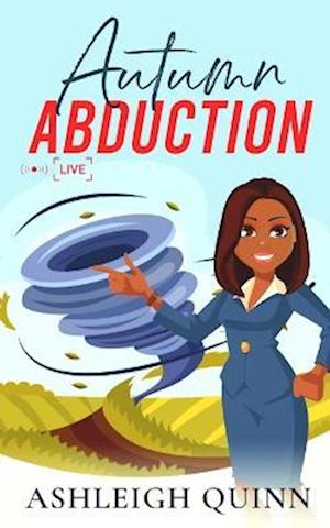 Autumn Abduction: a Cozy Mystery