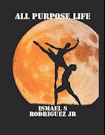 All Purpose Life: Large Print Edition 