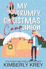 My Grumpy Christmas Camp-anion : A Fun, Feel-Good Holiday RomCom 