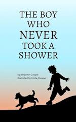 The Boy Who Never Took a Shower