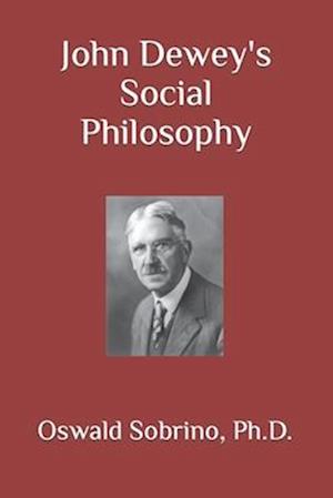 John Dewey's Social Philosophy