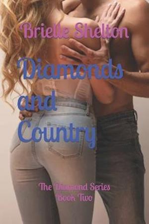 Diamonds and Country: The Diamond Series