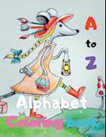 A to Z Alphabet Coloring book : Color Cute Animals, Coloring Book For Kids, Preschool Coloring Book, 