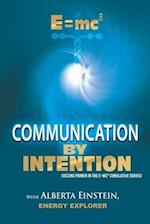 E=mc8: Communication by Intention 