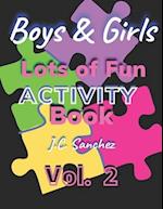 Boys and girls lits of fun activity book: Vol. 2 