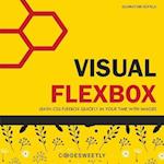 Visual Flexbox: Learn CSS Flexbox Quickly in Your Time with Images 