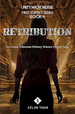 Retribution: An Asian Alternate-History Science Fiction Saga