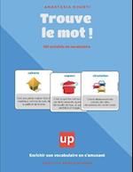 Trouve le mot ! ACTIVITES DE VOCABULAIRE