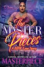 The Master To My Pieces: A BBW Love Story 