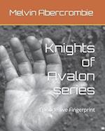 Knights of Avalon series: Episode five Fingerprint 