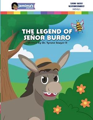 The Legend of Señor Burro