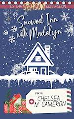Snowed Inn with Madelyn 