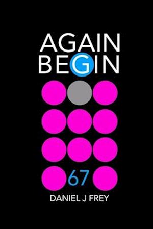 Again Begin 67: Deceit Warmly