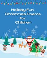 Holiday Fun: Christmas Poems for Children 
