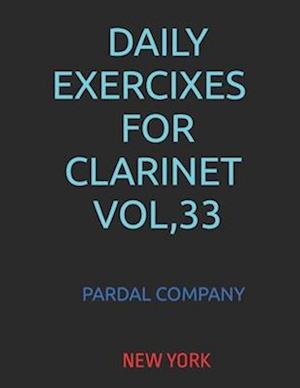 Daily Exercises For Clarinet Vol.33 : NEW YORK