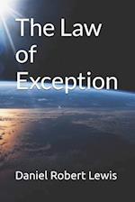 The Law of Exception 
