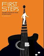 First Steps: The Minor Pentatonic Scale & Improvisation 