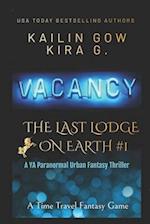 VACANCY: A YA Paranormal Urban Fantasy Thriller (The Last Lodge on Earth #1) 