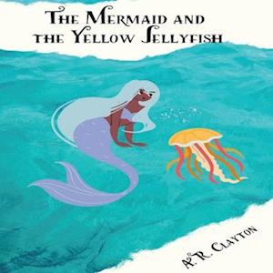 The Mermaid And the Yellow Jellyfish