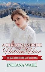 A Christmas Bride for the Hidden Hero 