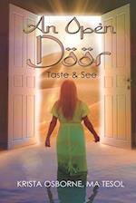 An Open Door: Taste and See 