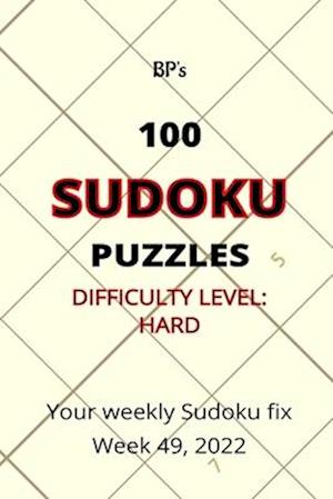 BP's 100 Sudoku Puzzles Hard Difficulty - Week 49, 2022