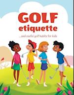 Golf etiquette and useful golf habits for kids 