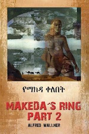 MAKEDA´S RING - PART 2