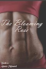 The Blooming Rose 