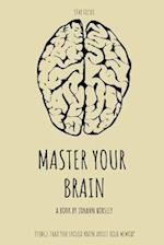 Master Your Brain | Stay Focus: Things that You Should Know About Your Memory 