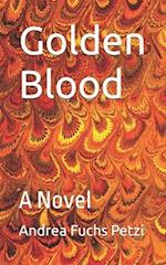 Golden Blood: A Novel 