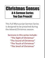 Christmas Senses: A Four Sermons Series You Can Preach 