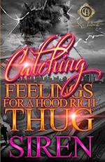 Catching Feelings For A Hood Rich Thug 