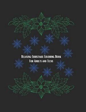 Relaxing Christmas Coloring Book For Adults And Teens