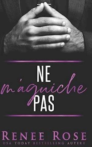 Ne m'Aguiche Pas