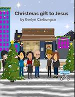 Christmas gift to Jesus 