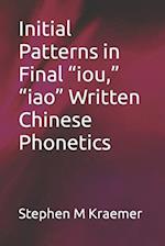 Initial Patterns in Final "iou," "iao" Written Chinese Phonetics 