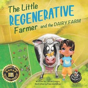 The Little Regenerative Farmer and The Dairy Farm