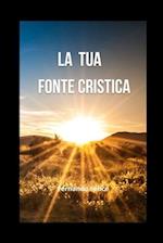 La tua fonte cristica