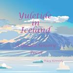 Yuletide in Iceland a Sensory Poem 