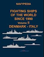 Navypedia. Fighting ships of the world since 1990. Volume II Denmark - Italy 