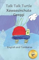 Talk, Talk, Turtle: The Rise and Fall of a Curious Turtle in Tambarsa and English 