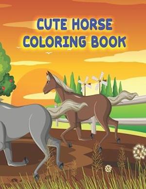 cute horse coloring book: Horse coloring book for toddlers 2-4 years Gifts