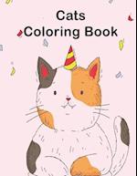 Cats Coloring Book: Adorable Cats, Kittens For Girls, Boys and All Kids Ages 4-8 