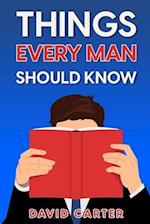 Things Every Man Should Know 