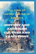 Culture of United States of America: History and American culture and traditions 