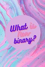 What Is Nonbinary? 