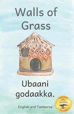 Walls of Grass: Things Made Fast Never Last in Tambarsa and English