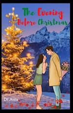 The Evening Before Christmas: Merry Christmas, Love, Always A heartwarming holiday love story. 
